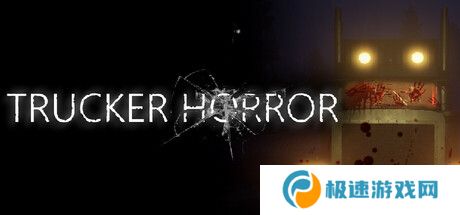 《Trucker Horror》登陆Steam 卡车恐怖探索